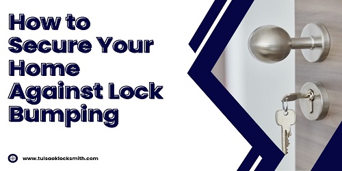 How to Secure Your Home Against Lock Bumping